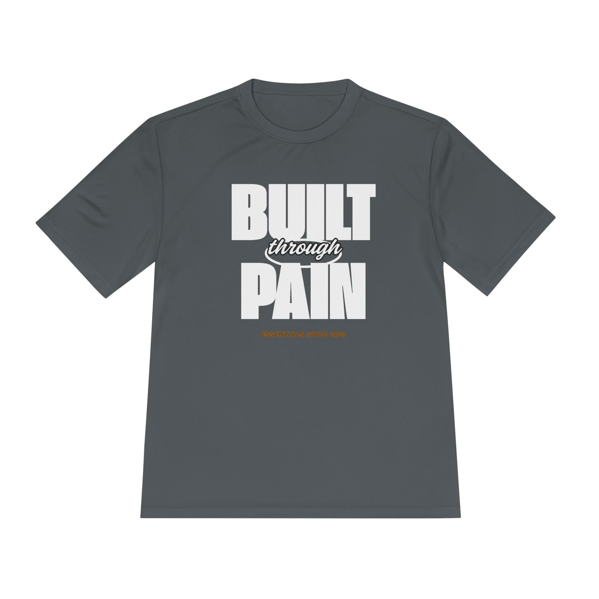 Built Through Pain Graphic Tee — Motivational Moisture-Wicking Shirt