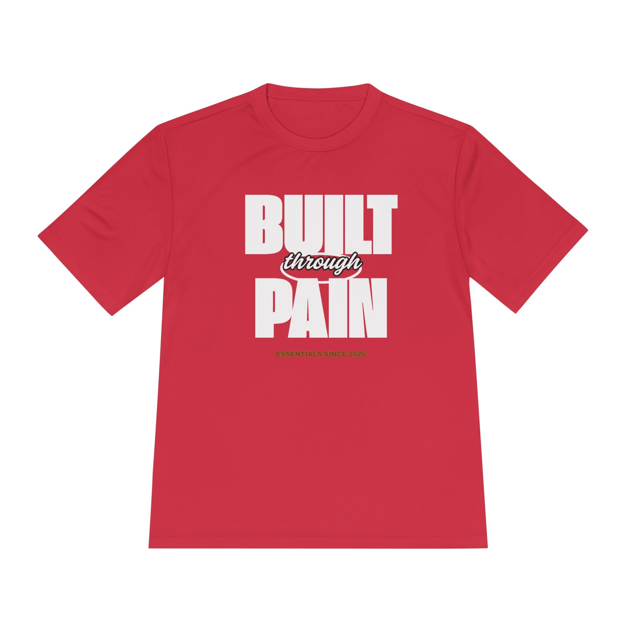 Built Through Pain Graphic Tee — Motivational Moisture-Wicking Shirt
