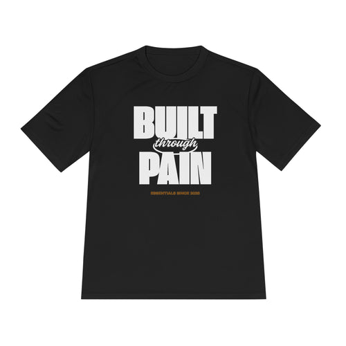 Built Through Pain Graphic Tee — Motivational Moisture-Wicking Shirt