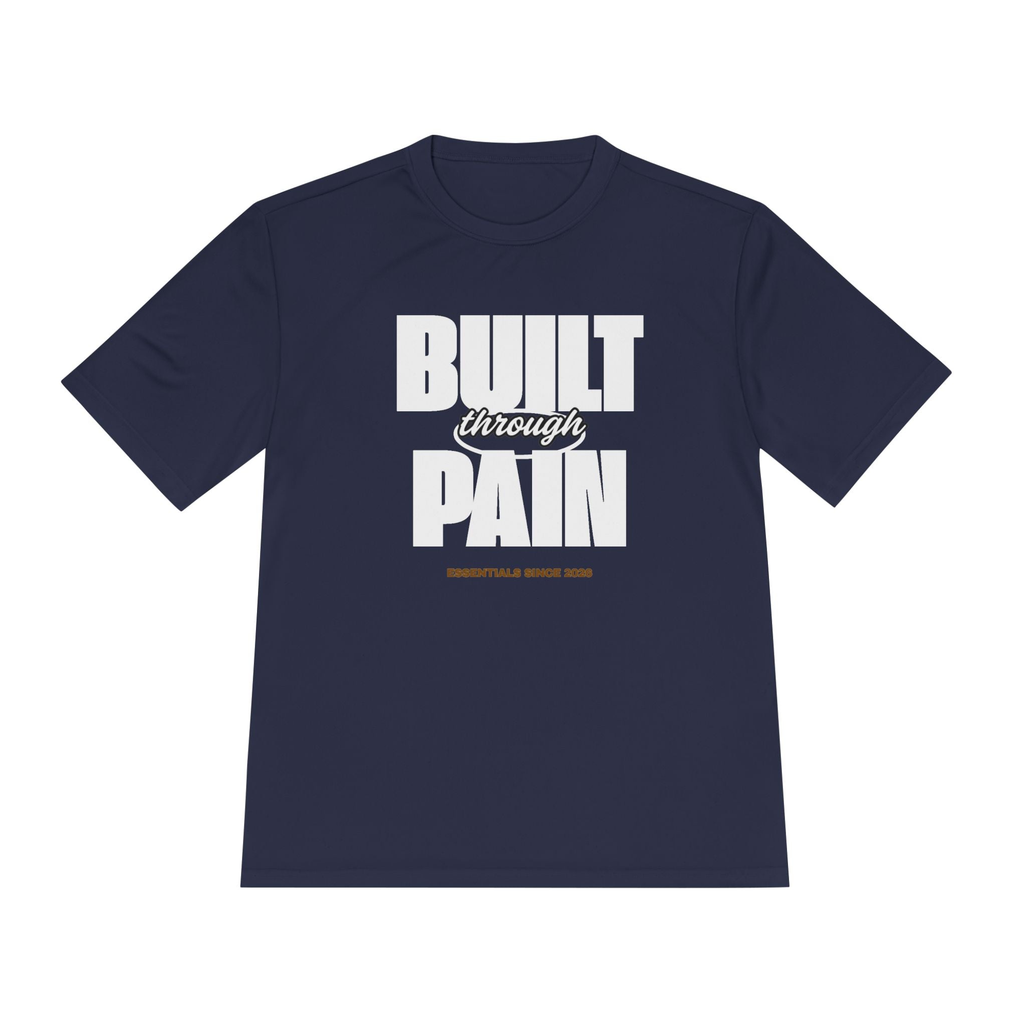 Built Through Pain Graphic Tee — Motivational Moisture-Wicking Shirt